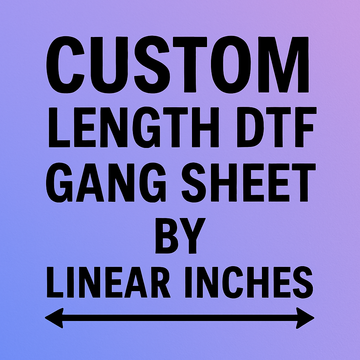 Custom Length DTF Gang Sheet By Linear Inches